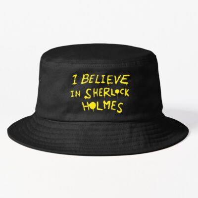I Believe In Sherlock Holmes Bucket Hat