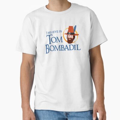 I Believe In Tom Bombadil T-shirt