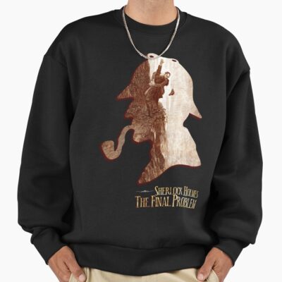 Sherlock Holmes The Final Problem T Shirt Sweatshirt