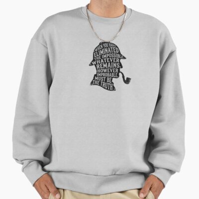 Eliminated The Impossible Dark Sherlock Holmes Silhouette Quote Sweatshirt