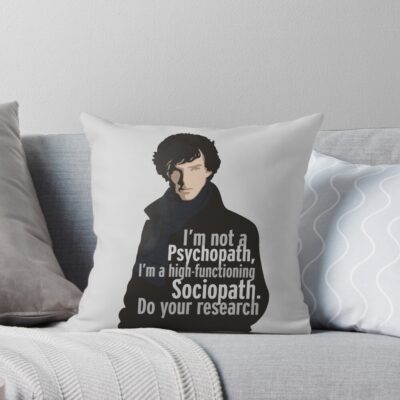 Sherlock Psychopath Sociopath Throw Pillow